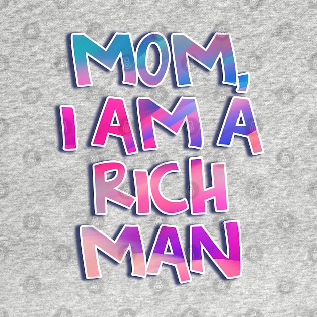 Cher - Mom, I am a Rich Man Quote by baranskini